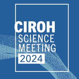 CIROH Science Meeting 2024